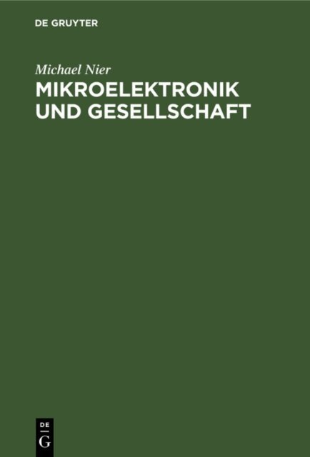 Michael Nier, Ehrenfried Lohr, Eberhard Jobst, Manfred Hutter - Mikroelektronik und Gesellschaft, E-bok