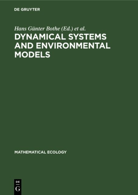 Manfred Peschel, Alexander B. Kurzhanski, Werner Ebeling, Hans Gunter Bothe - Dynamical Systems and Environmental Models, E-bok