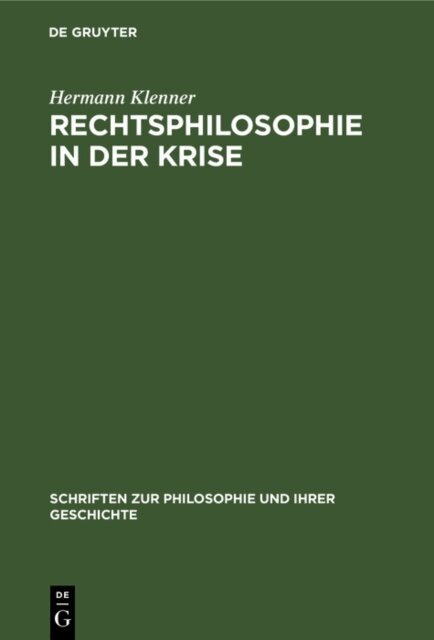 Hermann Klenner - Rechtsphilosophie in der Krise, E-bok