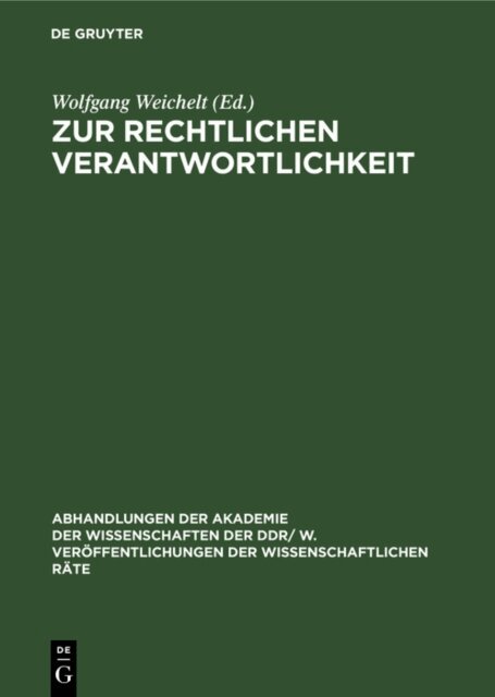 Wolfgang Weichelt - Zur rechtlichen Verantwortlichkeit, E-bok