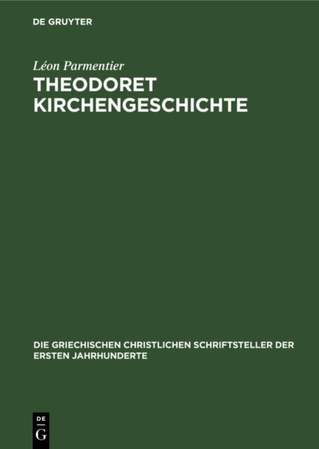 Leon Parmentier - Theodoret Kirchengeschichte, E-bok