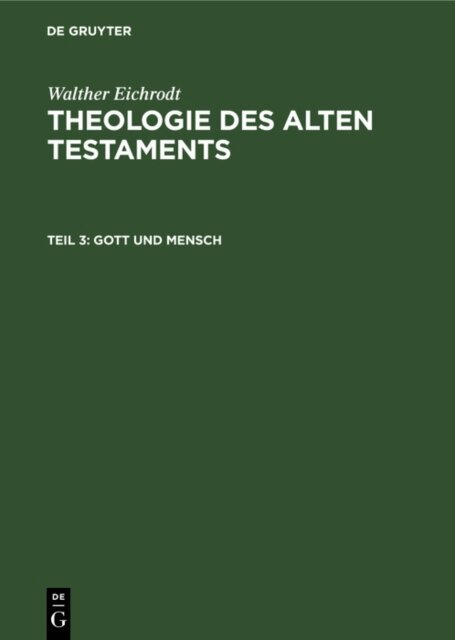 Walther Eichrodt - Gott und Mensch, E-bok