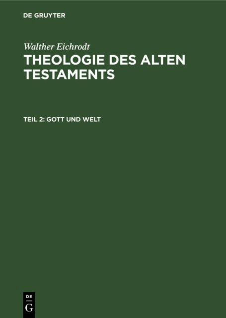 Walther Eichrodt - Gott und Welt, E-bok