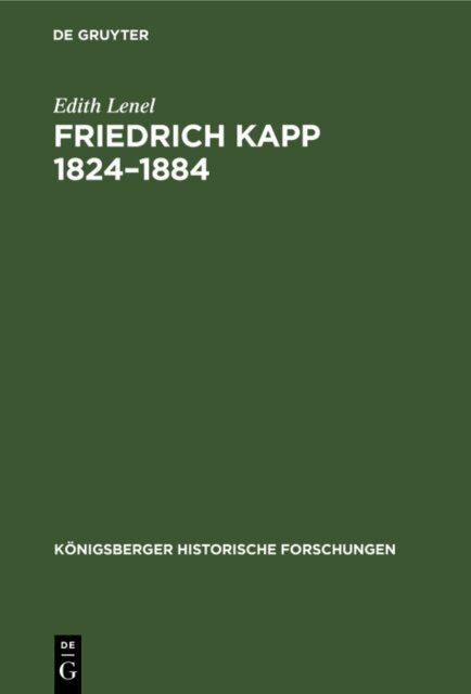 Edith Lenel - Friedrich Kapp 1824-1884, E-bok