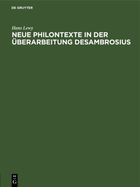 Hans Lewy - Neue Philontexte in der Uberarbeitung Desambrosius, E-bok