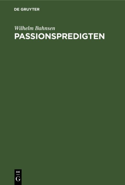 Wilhelm Bahnsen - Passionspredigten, E-bok