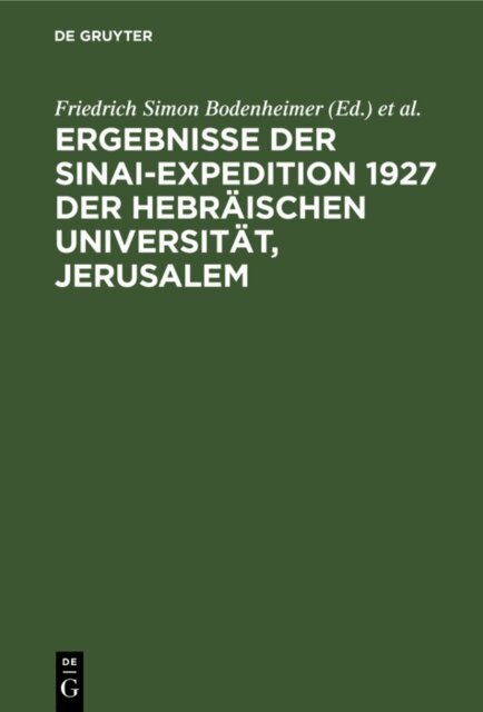 Oskar Theodor, Friedrich Simon Bodenheimer - Ergebnisse der Sinai-Expedition 1927 der Hebraischen Universitat, Jerusalem, E-bok