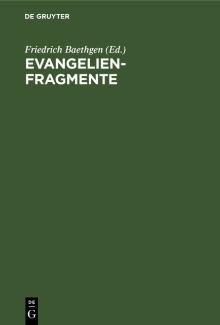 Friedrich Baethgen - Evangelienfragmente, E-bok