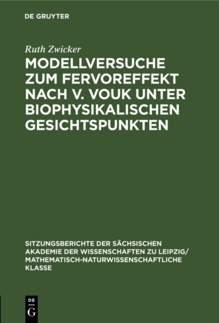 Ruth Zwicker - Modellversuche zum Fervoreffekt nach V. Vouk unter biophysikalischen Gesichtspunkten, E-bok