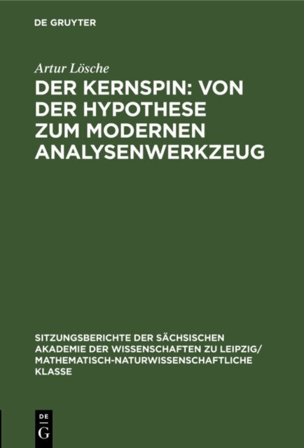 Artur Losche - Kernspin: Von der Hypothese zum modernen Analysenwerkzeug, E-bok