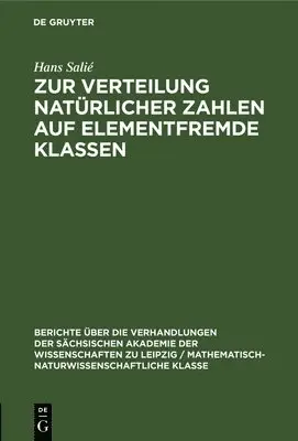 Hans Salié - Zur Verteilung Natürlicher Zahlen Auf Elementfremde Klassen, Inbunden. Tillgänglighet: Lägg i varukorg