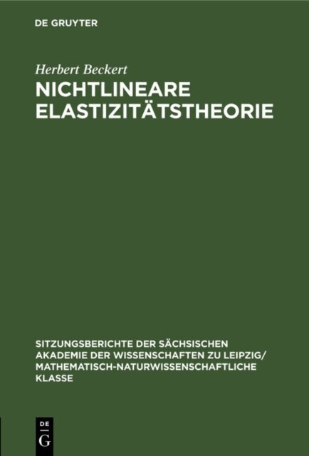 Herbert Beckert - Nichtlineare Elastizitatstheorie, E-bok