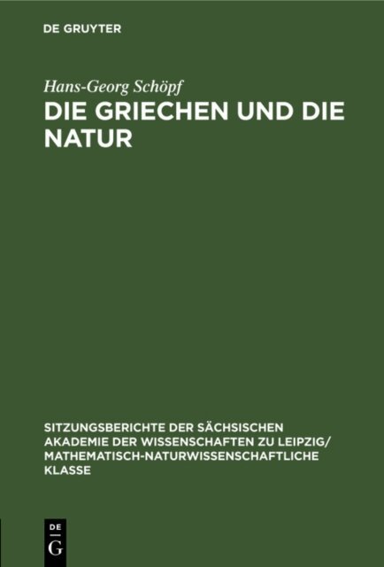 Hans-Georg Schopf - Die Griechen und die Natur, E-bok