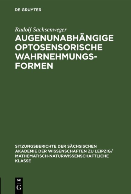 Rudolf Sachsenweger - Augenunabhangige optosensorische Wahrnehmungsformen, E-bok