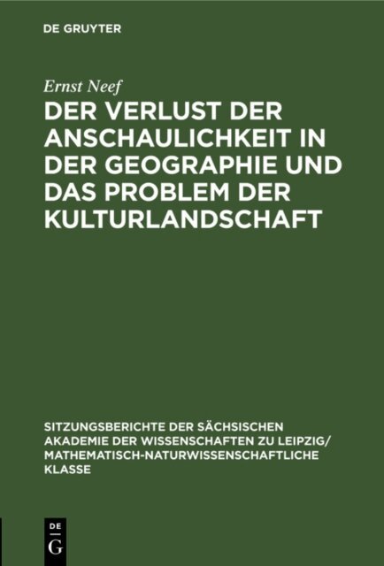 Ernst Neef - Verlust der Anschaulichkeit in der Geographie und das Problem der Kulturlandschaft, E-bok