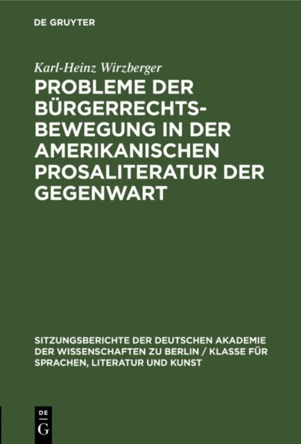 Karl-Heinz Wirzberger - Probleme der Burgerrechtsbewegung in der amerikanischen Prosaliteratur der Gegenwart, E-bok