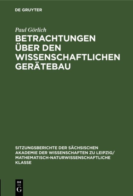Paul Gorlich - Betrachtungen uber den wissenschaftlichen Geratebau, E-bok