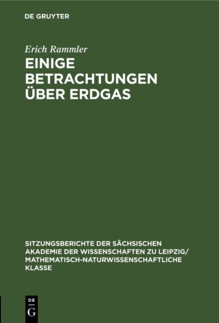 Erich Rammler - Einige Betrachtungen uber Erdgas, E-bok