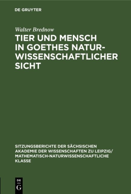 Walter Brednow - Tier und Mensch in Goethes naturwissenschaftlicher Sicht, E-bok