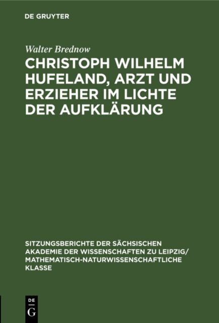 Walter Brednow - Christoph Wilhelm Hufeland, Arzt und Erzieher im lichte der Aufklarung, E-bok