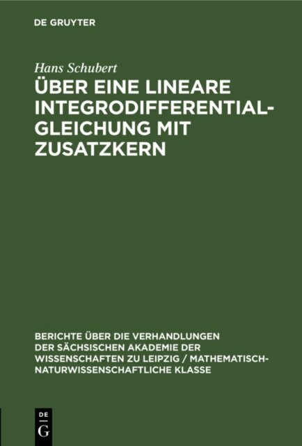 Hans Schubert - Uber eine lineare Integrodifferentialgleichung mit Zusatzkern, E-bok