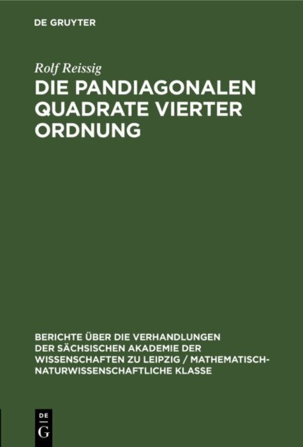 Rolf Reissig - Die pandiagonalen Quadrate vierter Ordnung, E-bok
