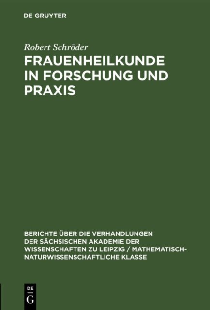 Robert Schroder - Frauenheilkunde in Forschung und Praxis, E-bok