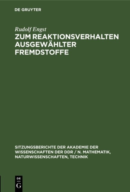 Rudolf Engst - Zum Reaktionsverhalten ausgewahlter Fremdstoffe, E-bok