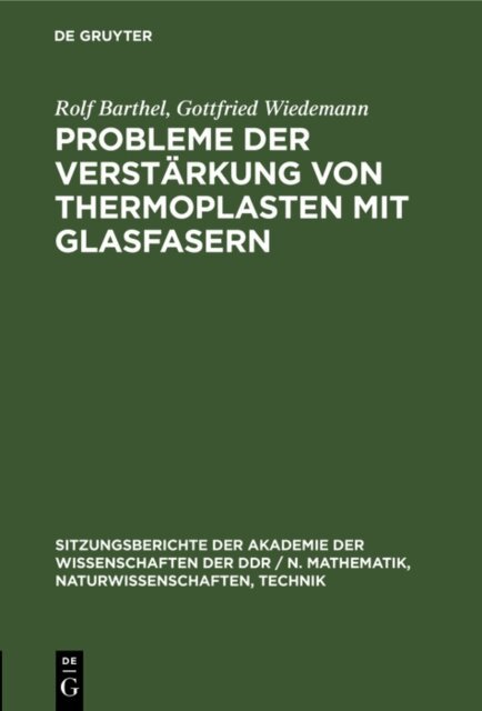 Gottfried Wiedemann, Rolf Barthel - Probleme der Verstarkung von Thermoplasten mit Glasfasern, E-bok