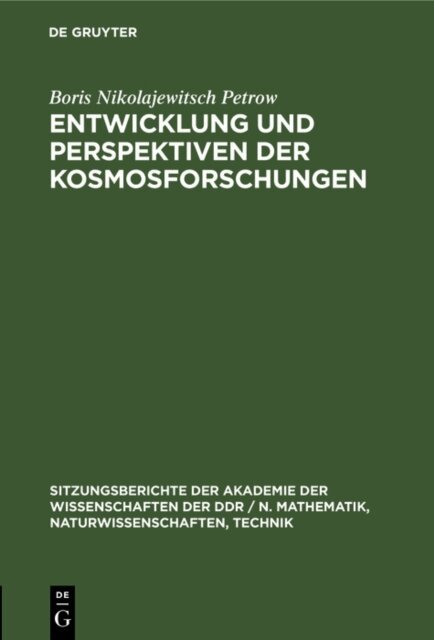 Boris Nikolajewitsch Petrow - Entwicklung und Perspektiven der Kosmosforschungen, E-bok