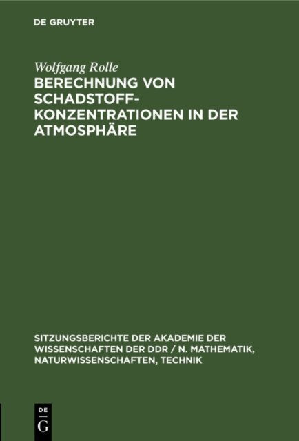 Wolfgang Rolle - Berechnung von Schadstoffkonzentrationen in der Atmosphare, E-bok