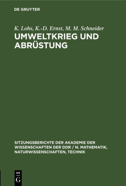 M. M. Schneider, K.-D. Ernst, K. Lohs - Umweltkrieg und Abrustung, E-bok