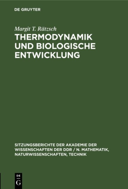 Margit T. Ratzsch - Thermodynamik und biologische Entwicklung, E-bok