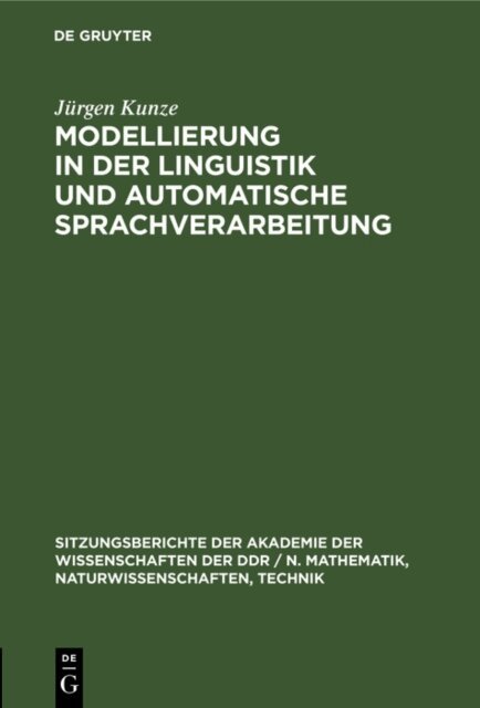 Jurgen Kunze - Modellierung in der Linguistik und automatische Sprachverarbeitung, E-bok