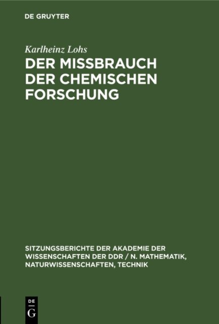 Karlheinz Lohs - Mibrauch der chemischen Forschung, E-bok