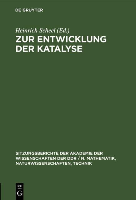 Heinrich Scheel - Zur Entwicklung der Katalyse, E-bok