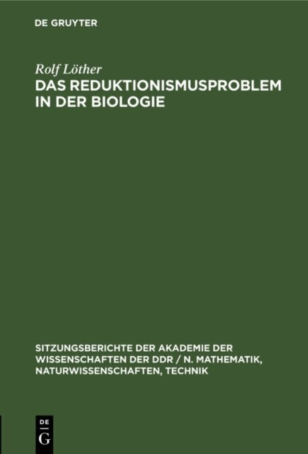 Rolf Lother - Reduktionismusproblem in der Biologie, E-bok