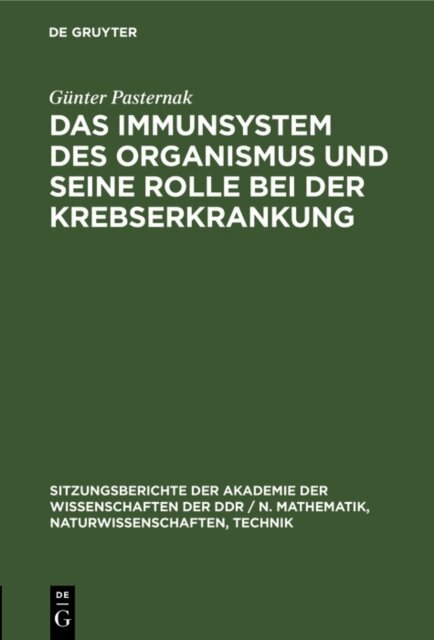 Gunter Pasternak - Immunsystem des Organismus und seine Rolle bei der Krebserkrankung, E-bok