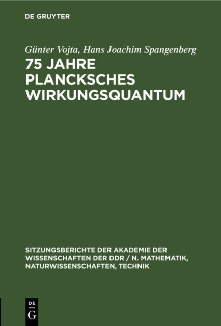 Hans Joachim Spangenberg, Gunter Vojta - 75 Jahre Plancksches Wirkungsquantum, E-bok