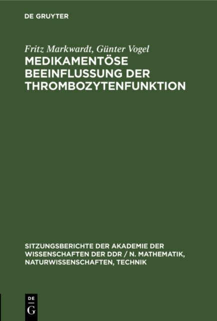 Gunter Vogel, Fritz Markwardt - Medikamentose Beeinflussung der Thrombozytenfunktion, E-bok