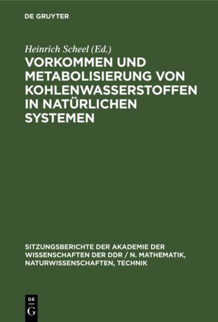 Heinrich Scheel - Vorkommen und Metabolisierung von Kohlenwasserstoffen in naturlichen Systemen, E-bok