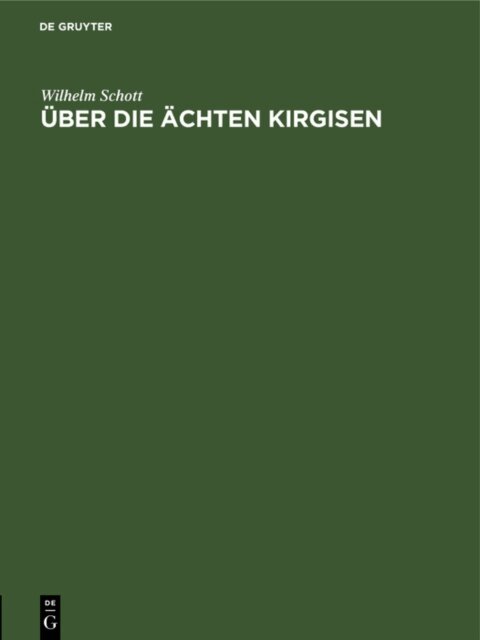 Wilhelm Schott - Uber die Achten Kirgisen, E-bok