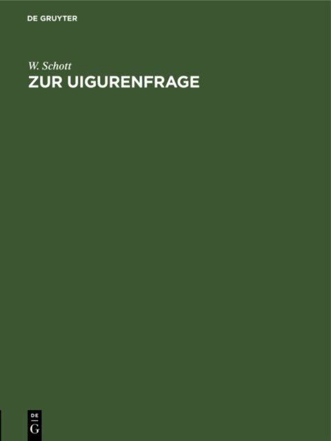 W. Schott - Zur Uigurenfrage, E-bok