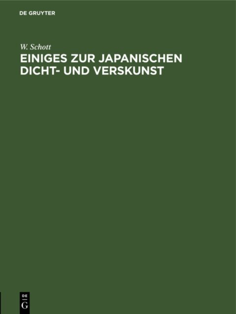 W. Schott - Einiges zur japanischen Dicht- und Verskunst, E-bok