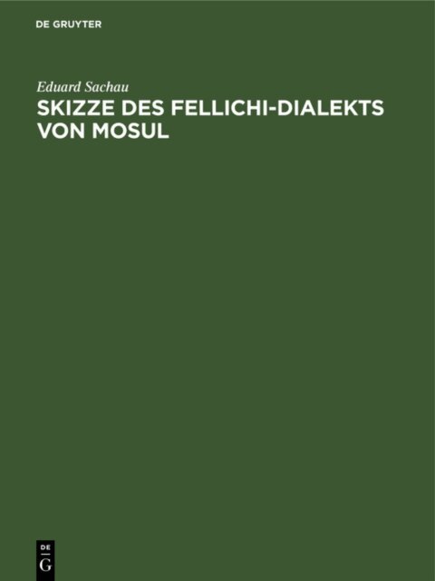 Eduard Sachau - Skizze des Fellichi-Dialekts von Mosul, E-bok