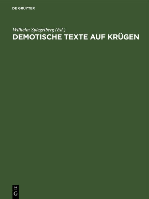 Wilhelm Spiegelberg - Demotische Texte auf Krugen, E-bok