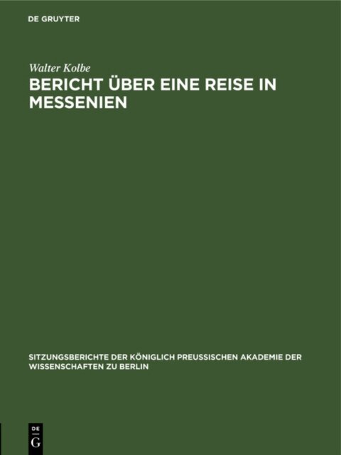 Walter Kolbe - Bericht uber eine Reise in Messenien, E-bok