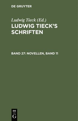 Ludwig Tieck - Novellen, Band 11, Inbunden