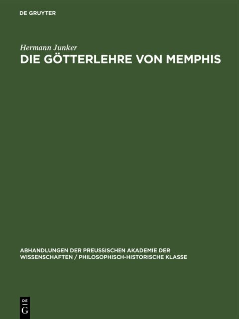 Hermann Junker - Die Gotterlehre von Memphis, E-bok
