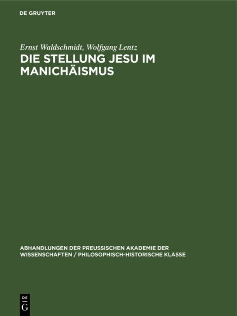 Wolfgang Lentz, Ernst Waldschmidt - Die Stellung Jesu im Manichaismus, E-bok